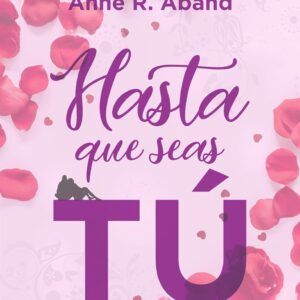 Hasta que seas tú
