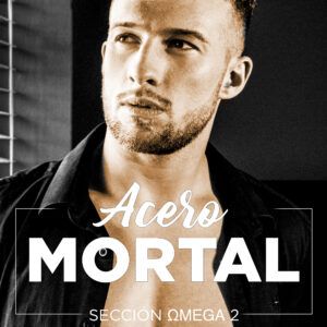 Acero Mortal (Serie Omega 2)