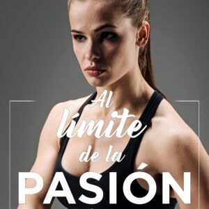 Al límite de la pasión (Serie Omega 3)