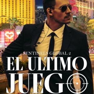 El último juego (Sentinels Global 2)