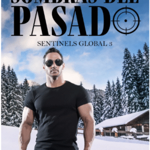 Sombras del pasado (Sentinels Global 3)